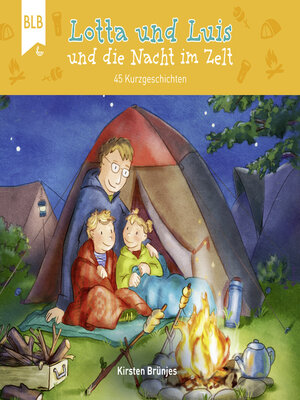 cover image of Lotta und Luis und die Nacht im Zelt